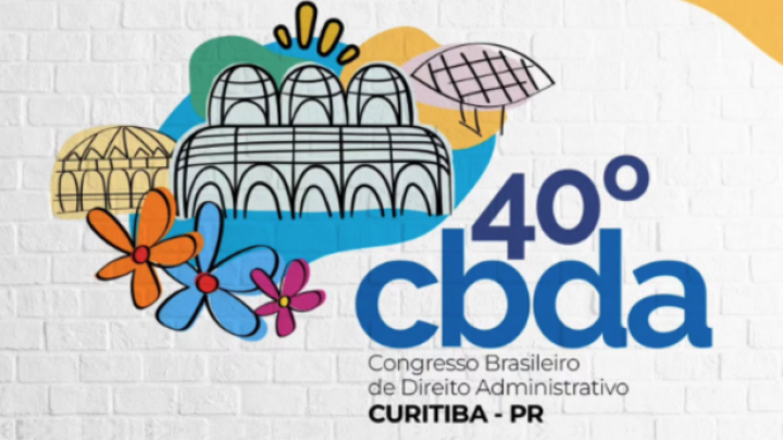 40° Congresso de Direito Administrativo- IBDA